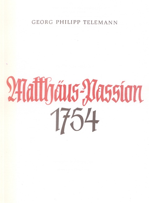 Georg Philipp Telemann, Matthäus-Passion 1754 Dokumentationen Nr. 12