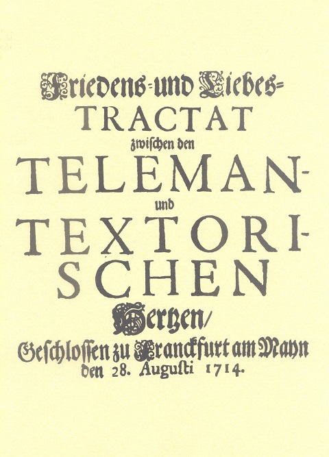 Friedens- und Liebestractat zwischen den Teleman- und Textorischen Hertzen Dokumentationen Nr. 2