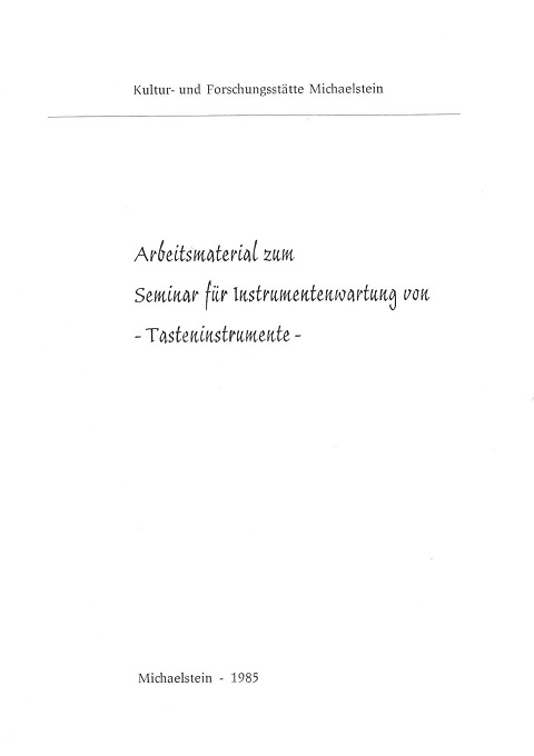 Arbeitsmaterial zum Seminar für Instrumentenwartung – Tasteninstrumente Sonderbeitrag 1