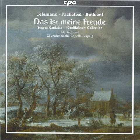 CD – Telemann, Buttstett, Topf. "Das ist meine Freude" CD – Telemann, Buttstett, Topf. "Das ist meine Freude"